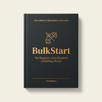 BulkStart — The Beginner's Gym Blueprint to Building Muscle