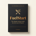 FuelStart — The Simple Eating Guide for Fat Loss & Muscle